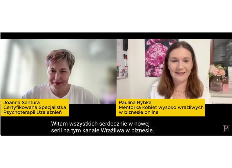 Paulina Rybka Wrażliwa w Biznesie - wywiad z Joanną Santurą